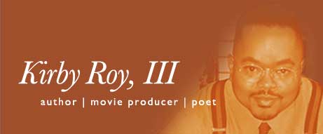 Kirby Roy Author Movie Producer Poet